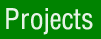 Projects